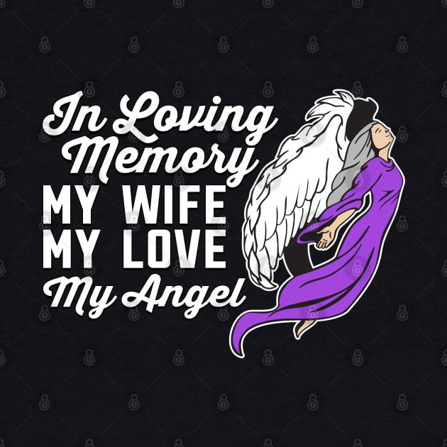 In Loving Memory of My Wife My Love My Angel by RadStar